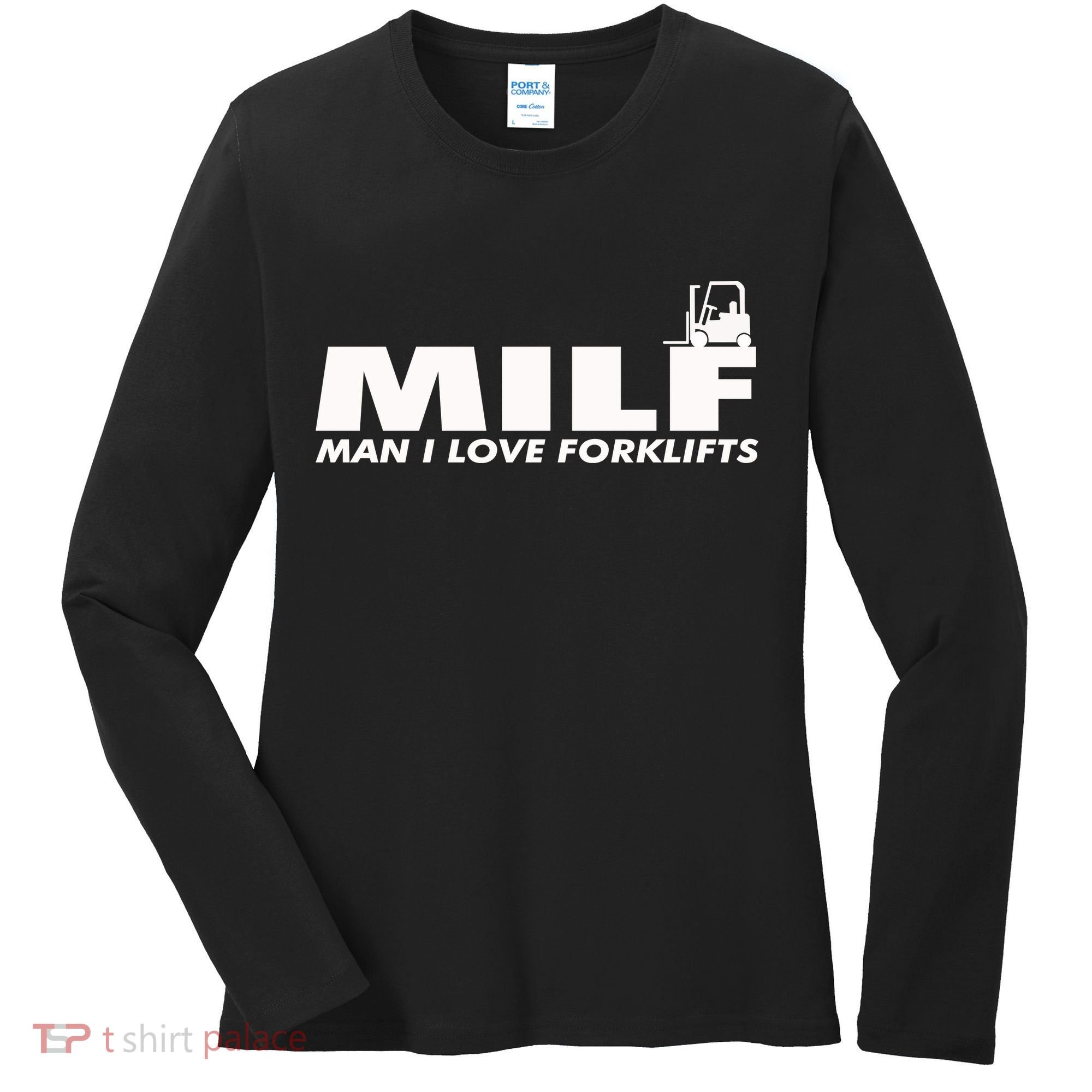 Man I Love Forklifts Gift Women's Long Sleeve Shirt