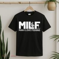 Man I Love Fishing Funny Sayings Milf Fishing T-Shirt thumb 2