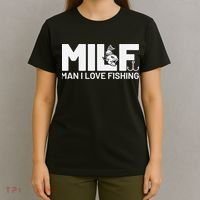 Man I Love Fishing Funny Sayings Milf Fishing T-Shirt thumb 4