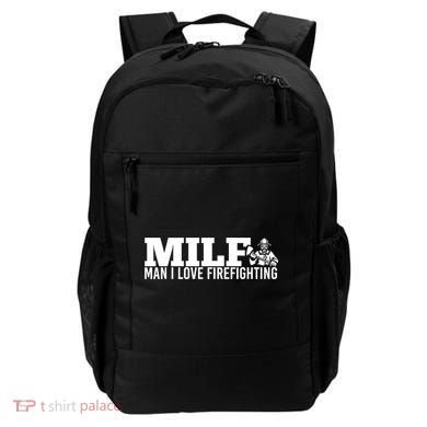 Milf: I Love Firefighting Funny Firefighter Fire Gift Backpack