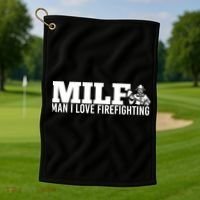 Milf: I Love Firefighting Funny Firefighter Fire Gift Golf Towel thumb 1