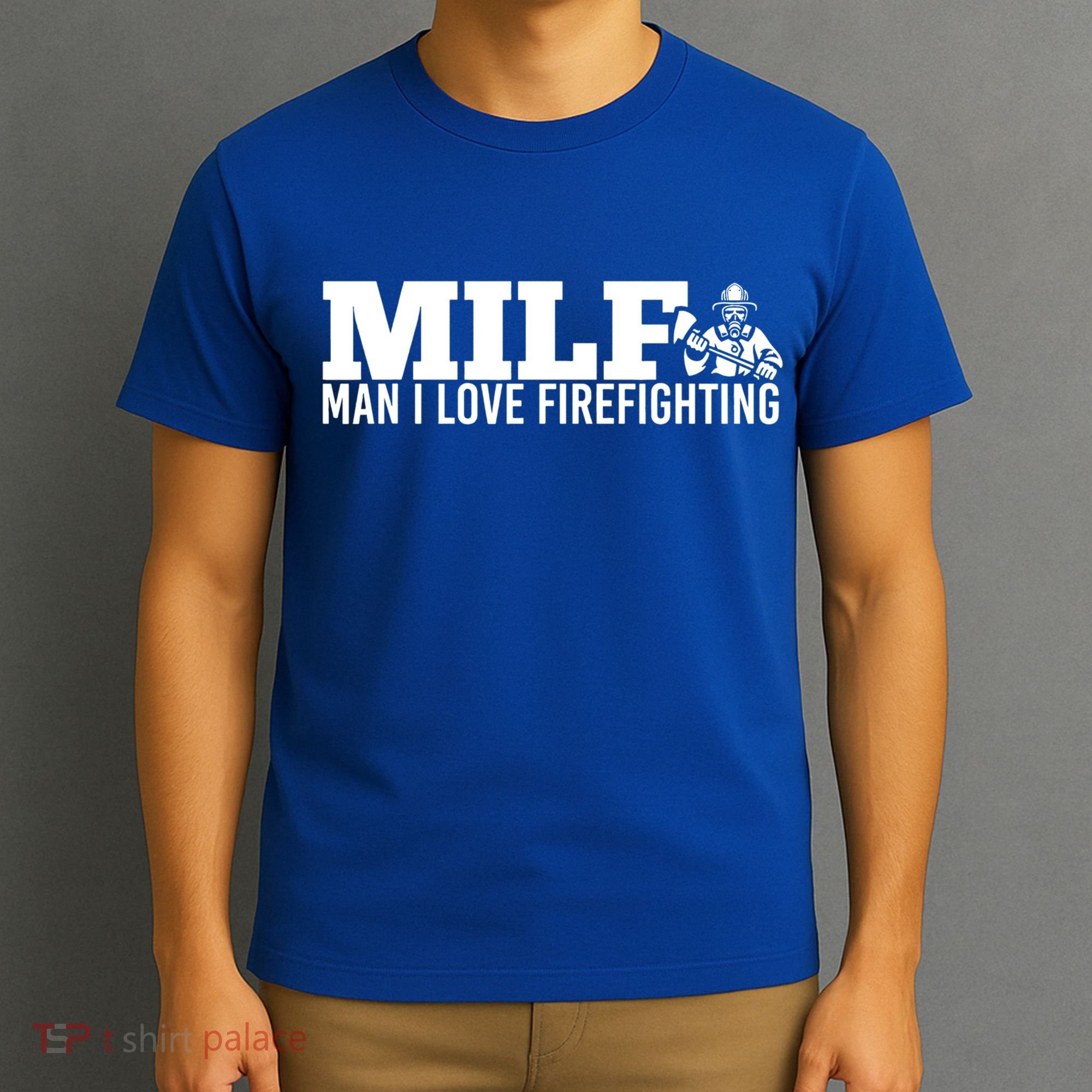 Milf: I Love Firefighting Funny Firefighter Fire Gift T-Shirt