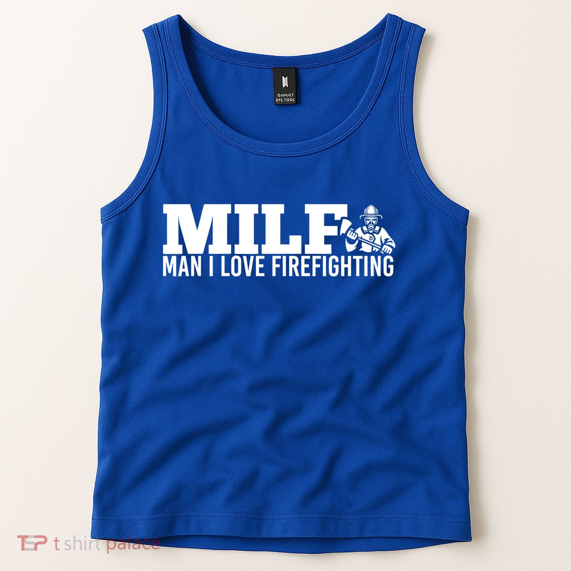 Milf: I Love Firefighting Funny Firefighter Fire Gift Tank Top