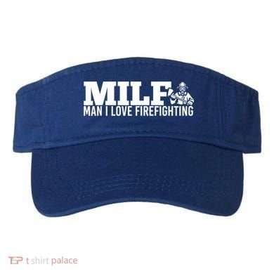 Milf: I Love Firefighting Funny Firefighter Fire Gift Visor