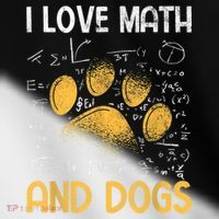 Mathematics I Love Dogs And Math Toddler Fine Jersey T-Shirt thumb 2