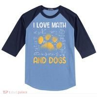Mathematics I Love Dogs And Math Raglan Baseball Sleeve Shirt thumb 0