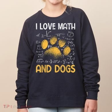 Mathematics I Love Dogs And Math Women's Sweatshirt