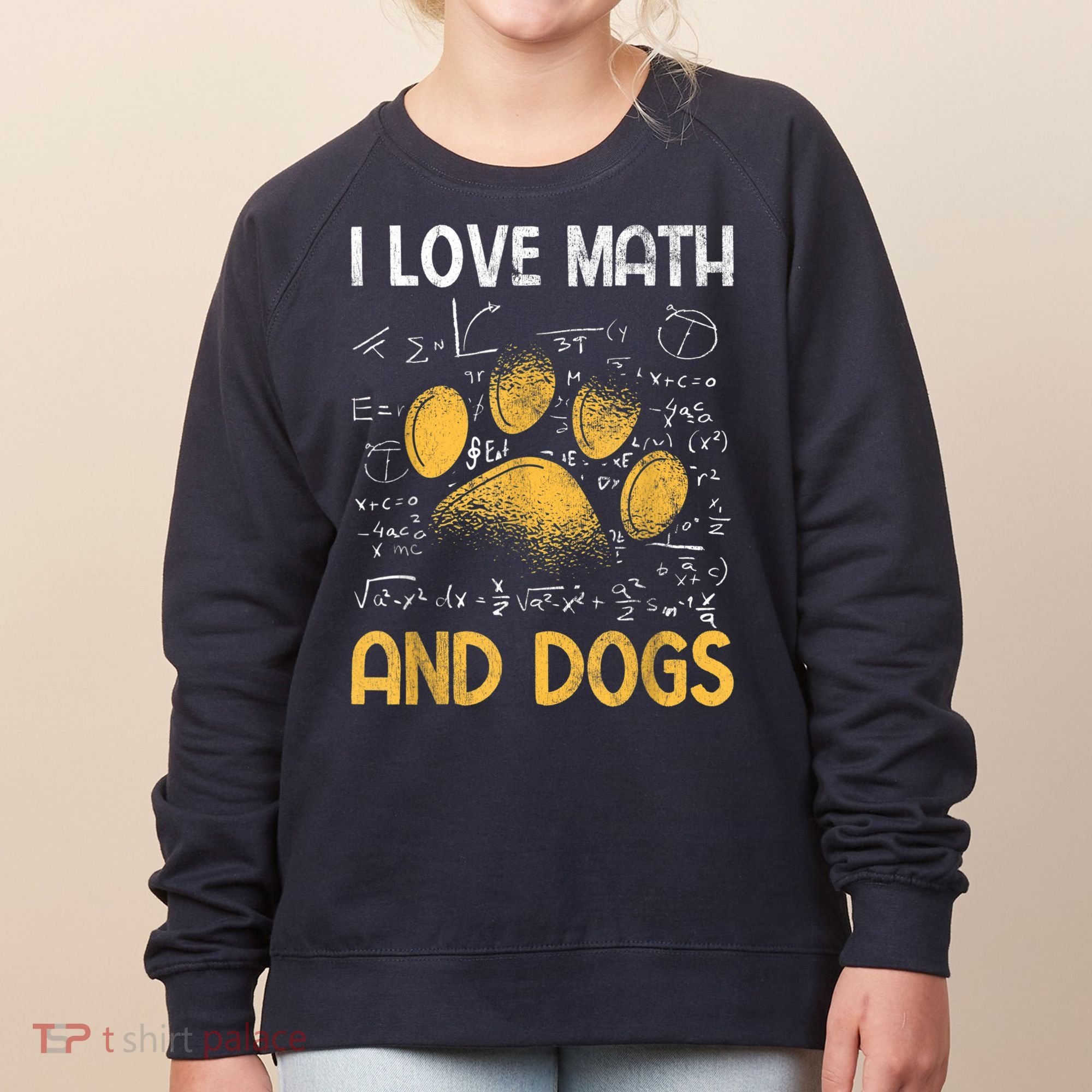 Mathematics I Love Dogs And Math Women's Sweatshirt