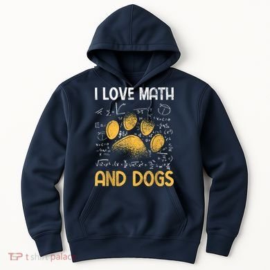 Mathematics I Love Dogs And Math Hoodie