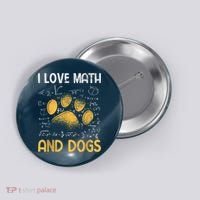 Mathematics I Love Dogs And Math Button thumb 0