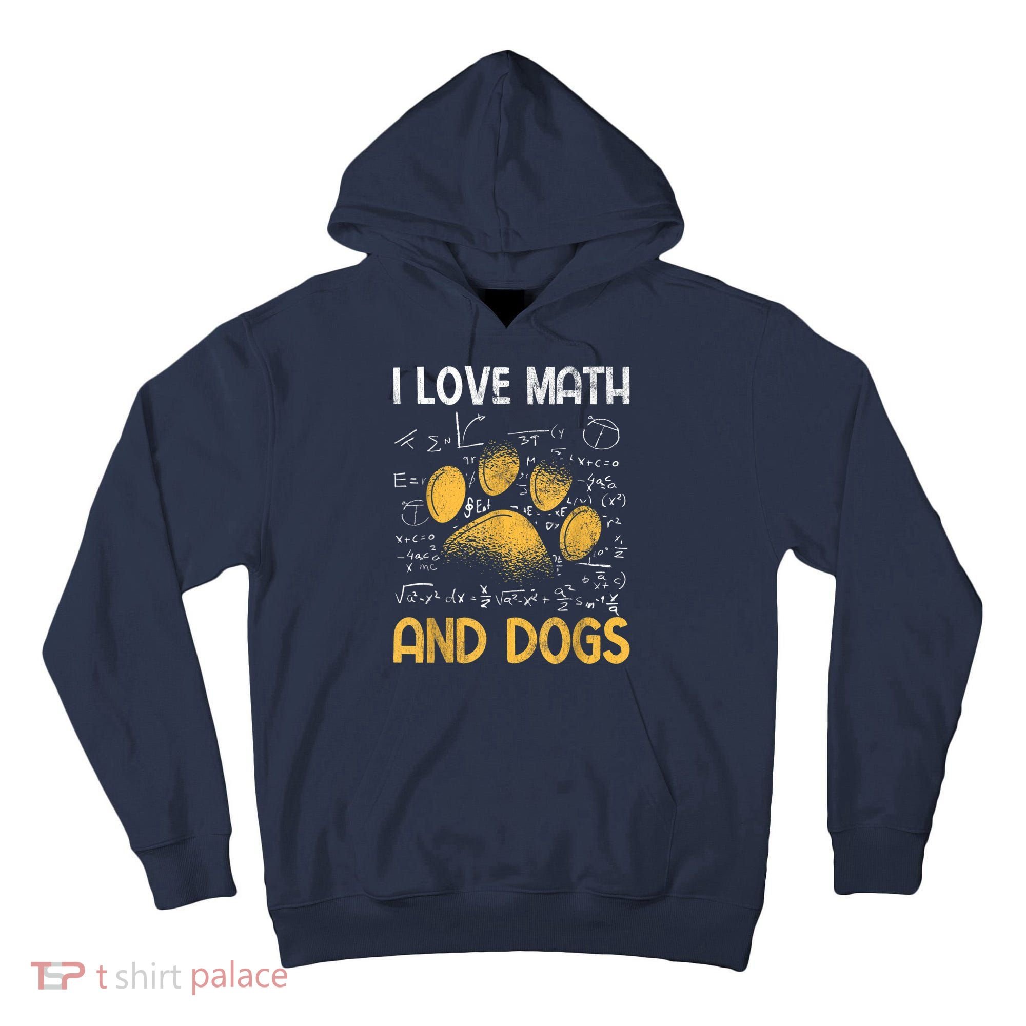 Mathematics I Love Dogs And Math Tall Hoodie