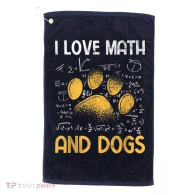 Mathematics I Love Dogs And Math Golf Towel