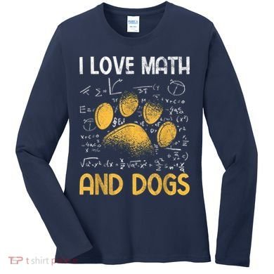 Mathematics I Love Dogs And Math Women's Long Sleeve Shirt