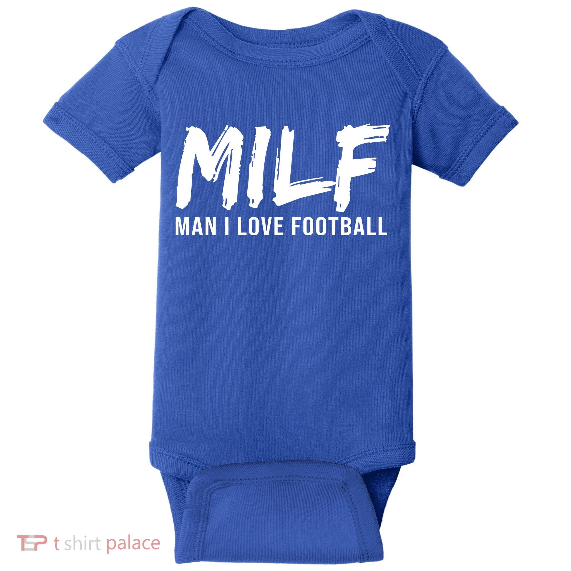 Man I Love Football Funny MILF Baby Bodysuit