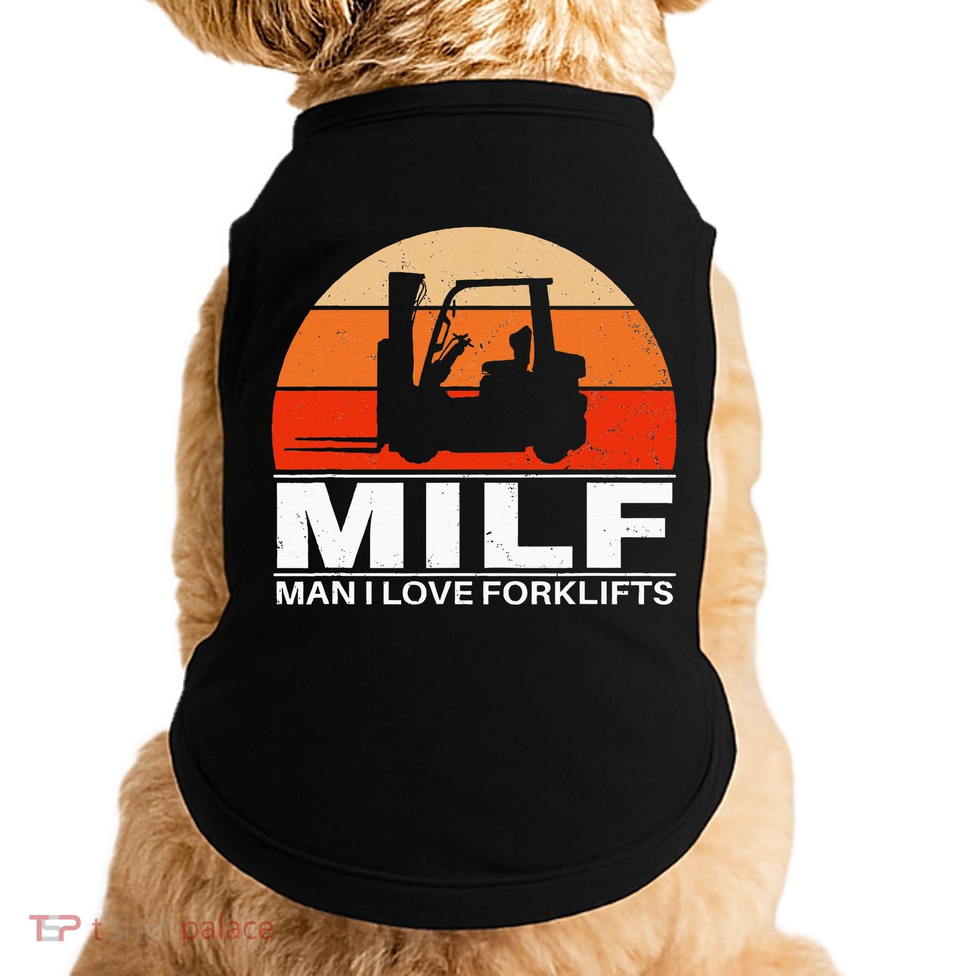 Man I Love Forklifts Doggie Tank