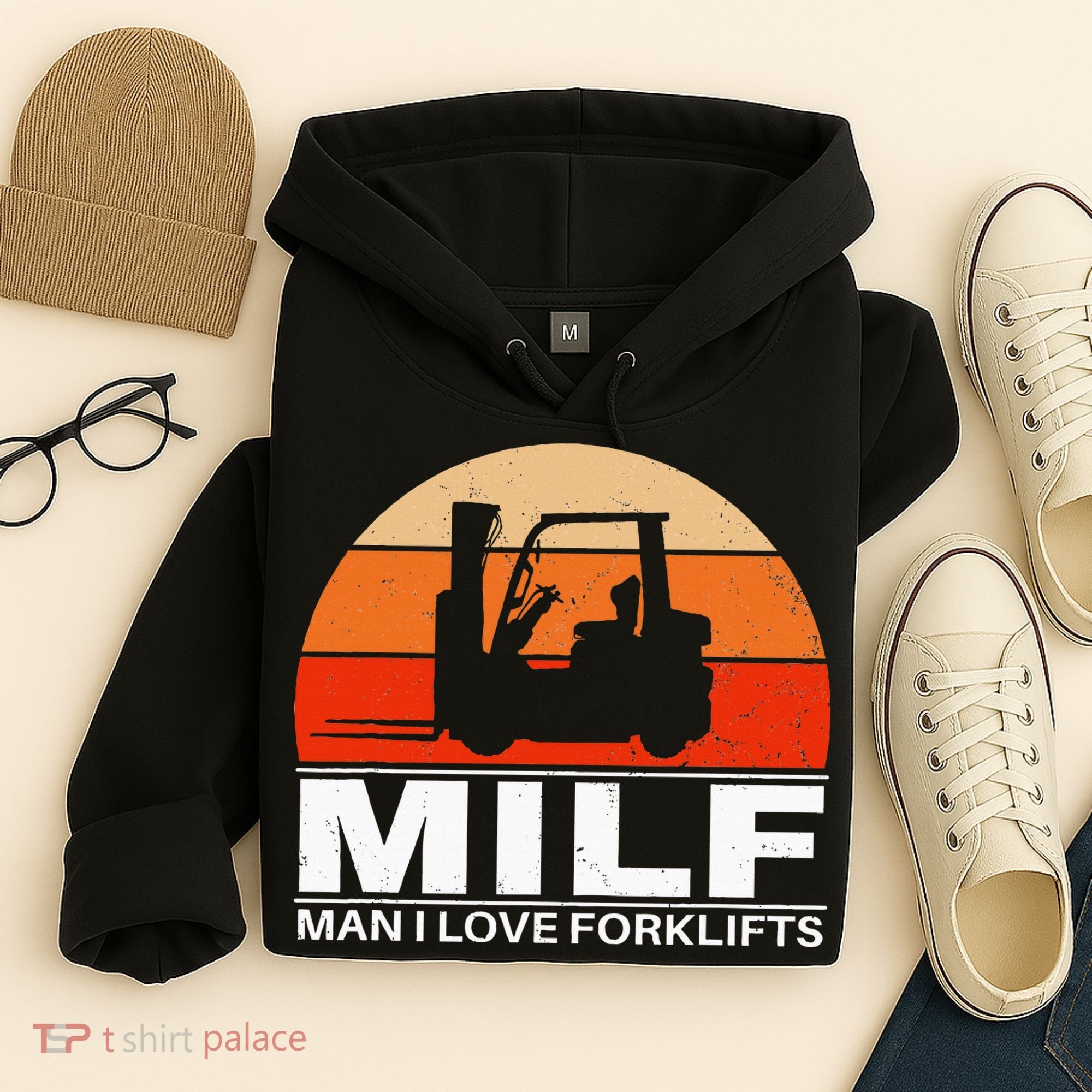 Man I Love Forklifts Hoodie