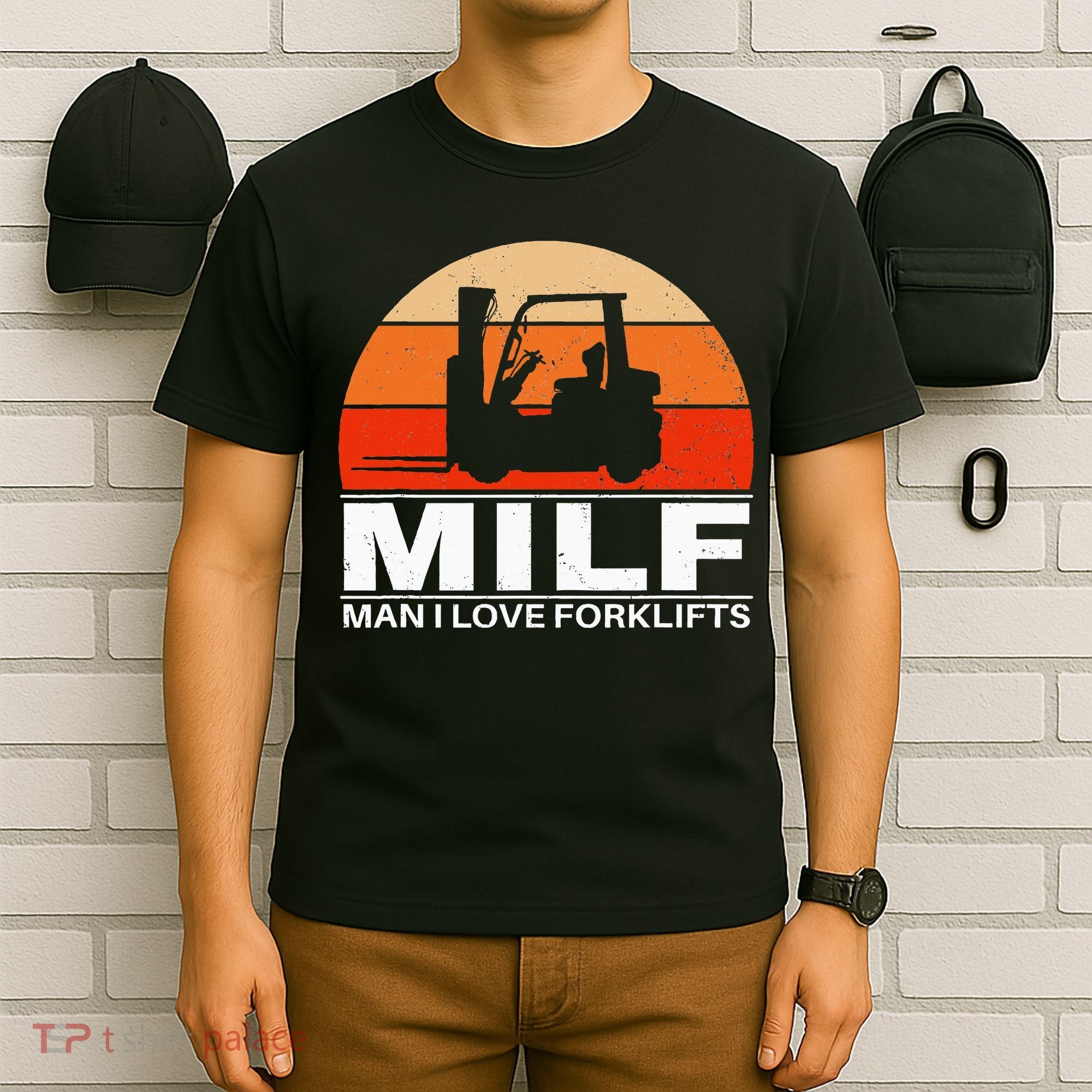 Man I Love Forklifts T-Shirt
