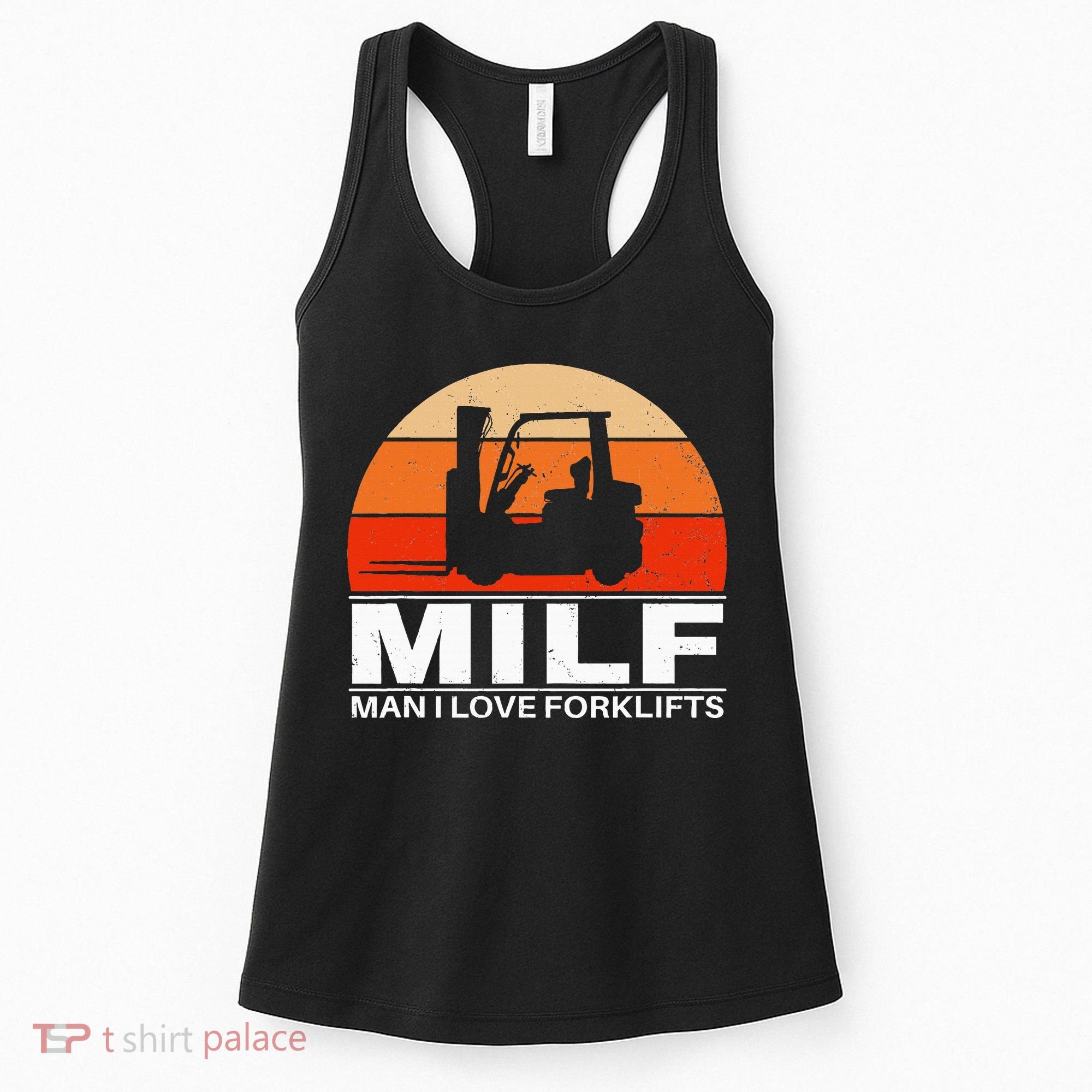 Man I Love Forklifts Women's Tank Top