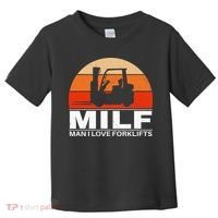 Man I Love Forklifts Toddler T-Shirt thumb 0