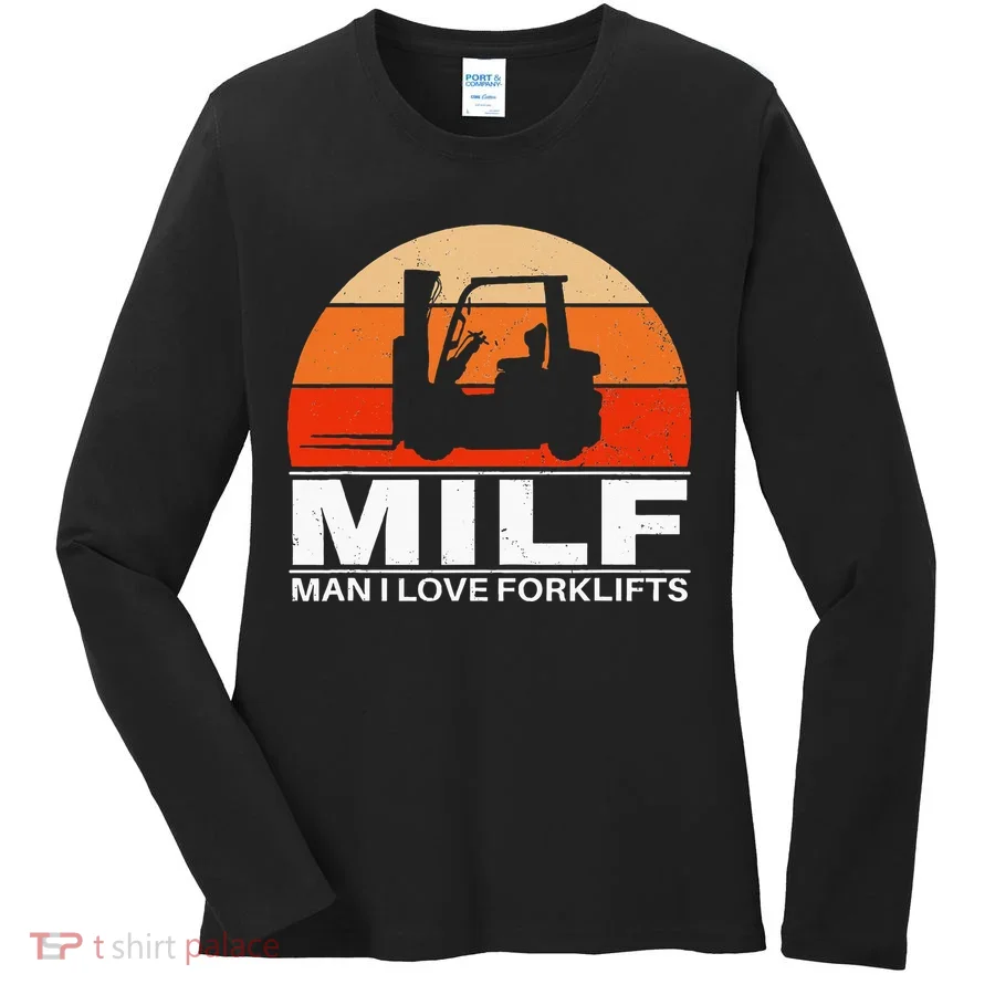 Man I Love Forklifts Women's Long Sleeve Shirt