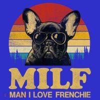 Milf I Love Frenchie Funny Saying French Bulldog Lovers Cool Gift T-Shirt thumb 7