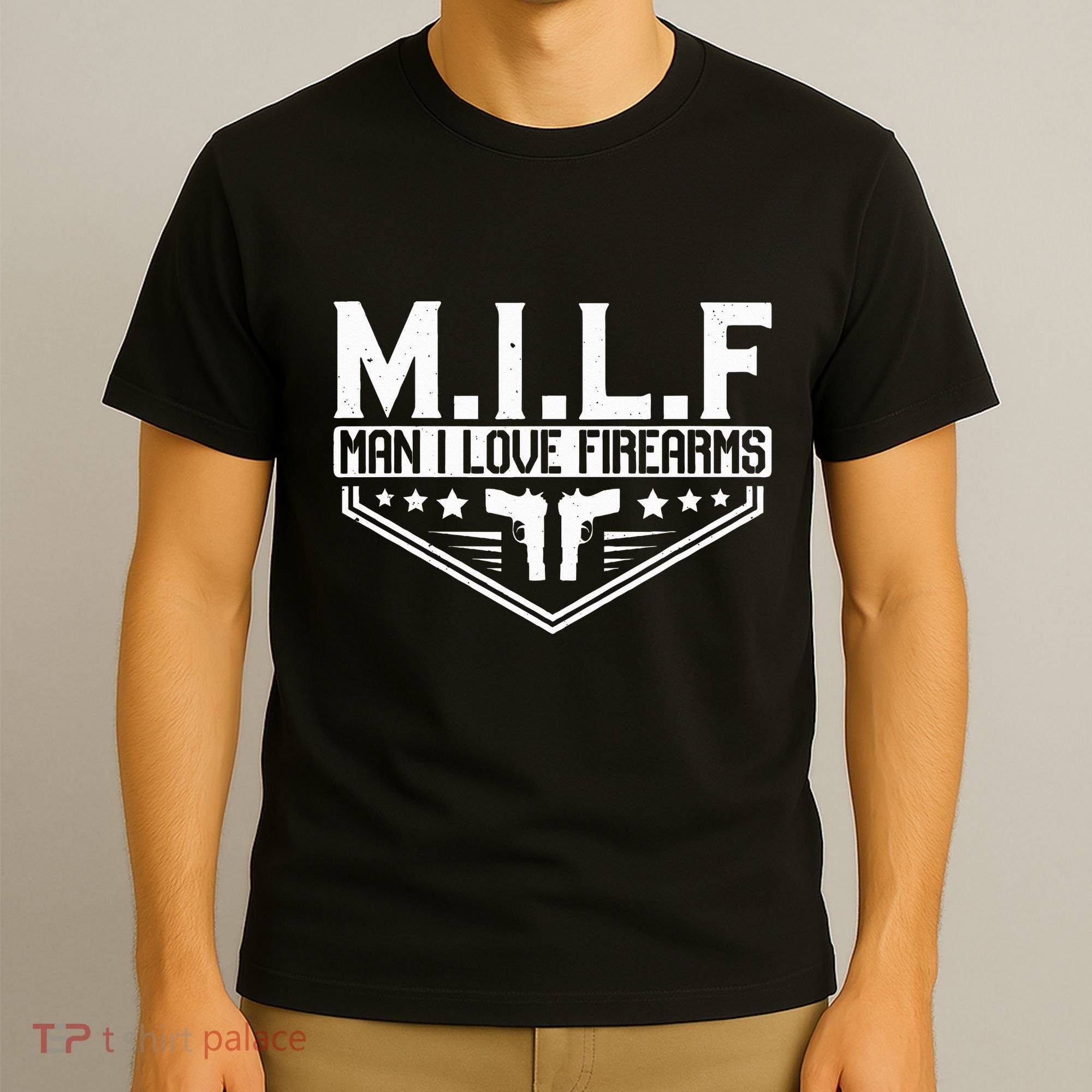 Man I Love Firearms Milf Gun 21330 T-Shirt