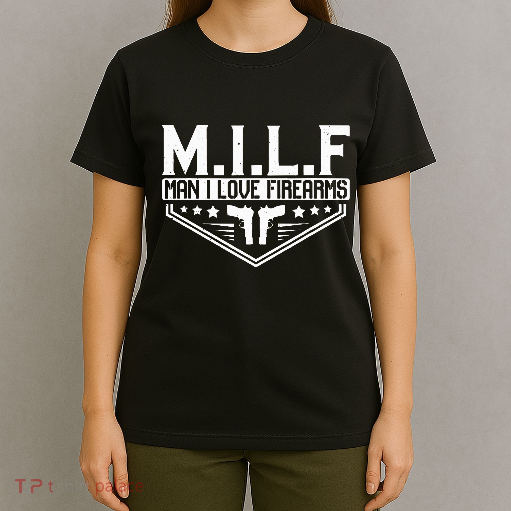 Man I Love Firearms Milf Gun 21330 T-Shirt