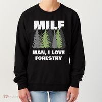 Man I Love Forestry Funny Logger Lumber Women's Sweatshirt thumb 0