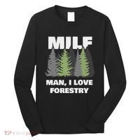 Man I Love Forestry Funny Logger Lumber Long Sleeve Shirt thumb 0