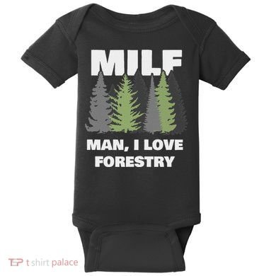 Man I Love Forestry Funny Logger Lumber Baby Bodysuit