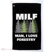 Man I Love Forestry Funny Logger Lumber Golf Towel thumb 0