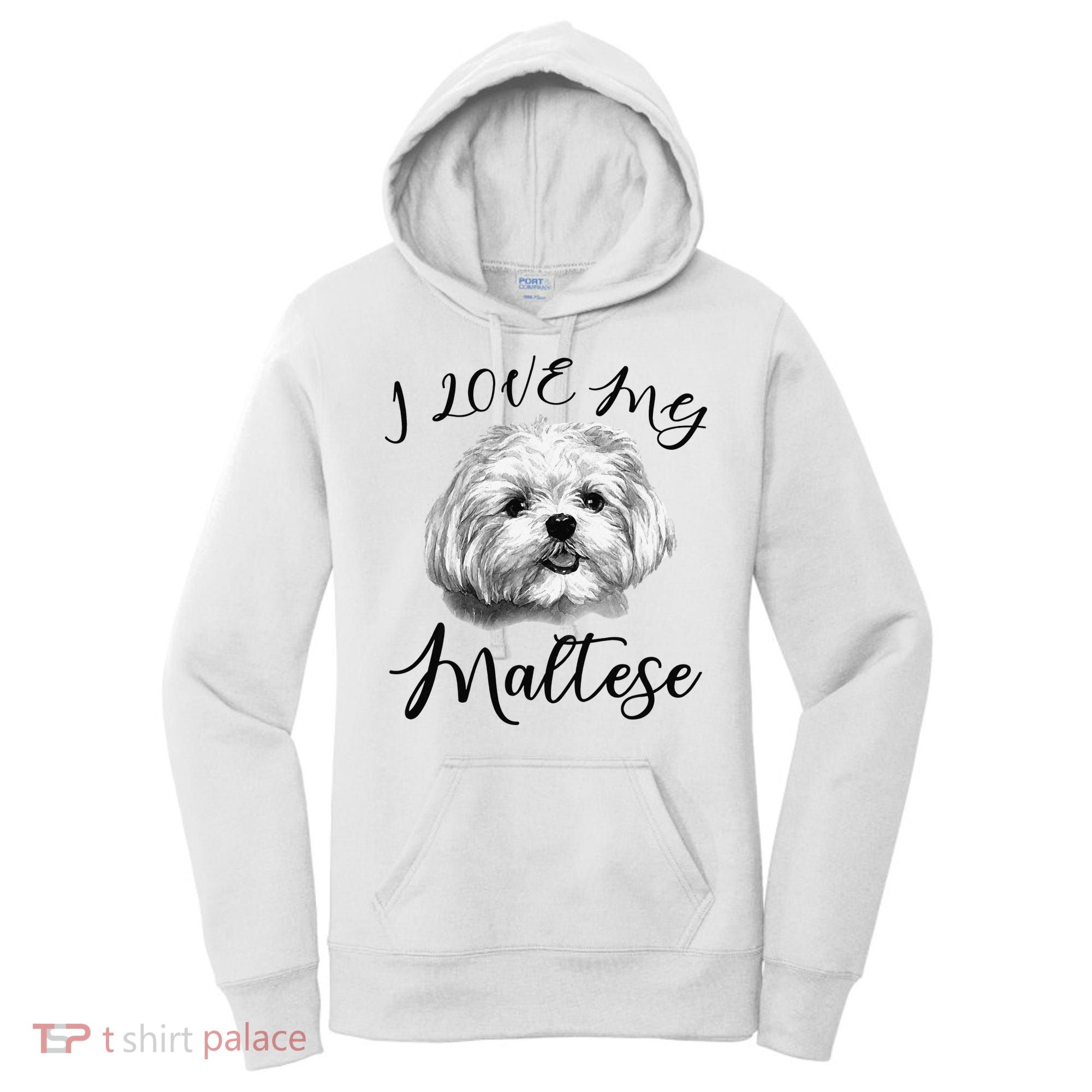 Maltese I Love My Maltese Dog Women's Hoodie