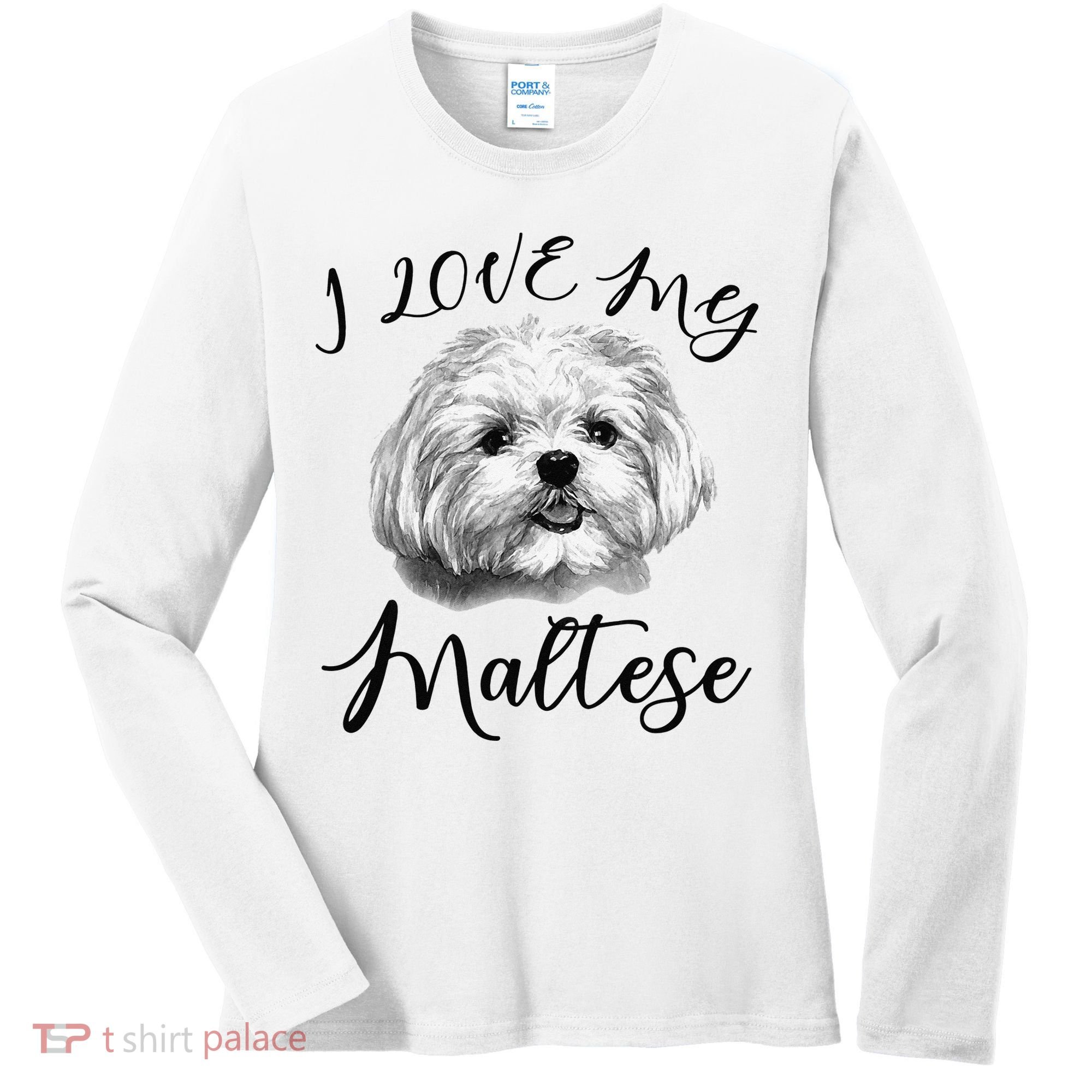 Maltese I Love My Maltese Dog Women's Long Sleeve Shirt