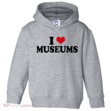 Museum I Love Museums Toddler Hoodie