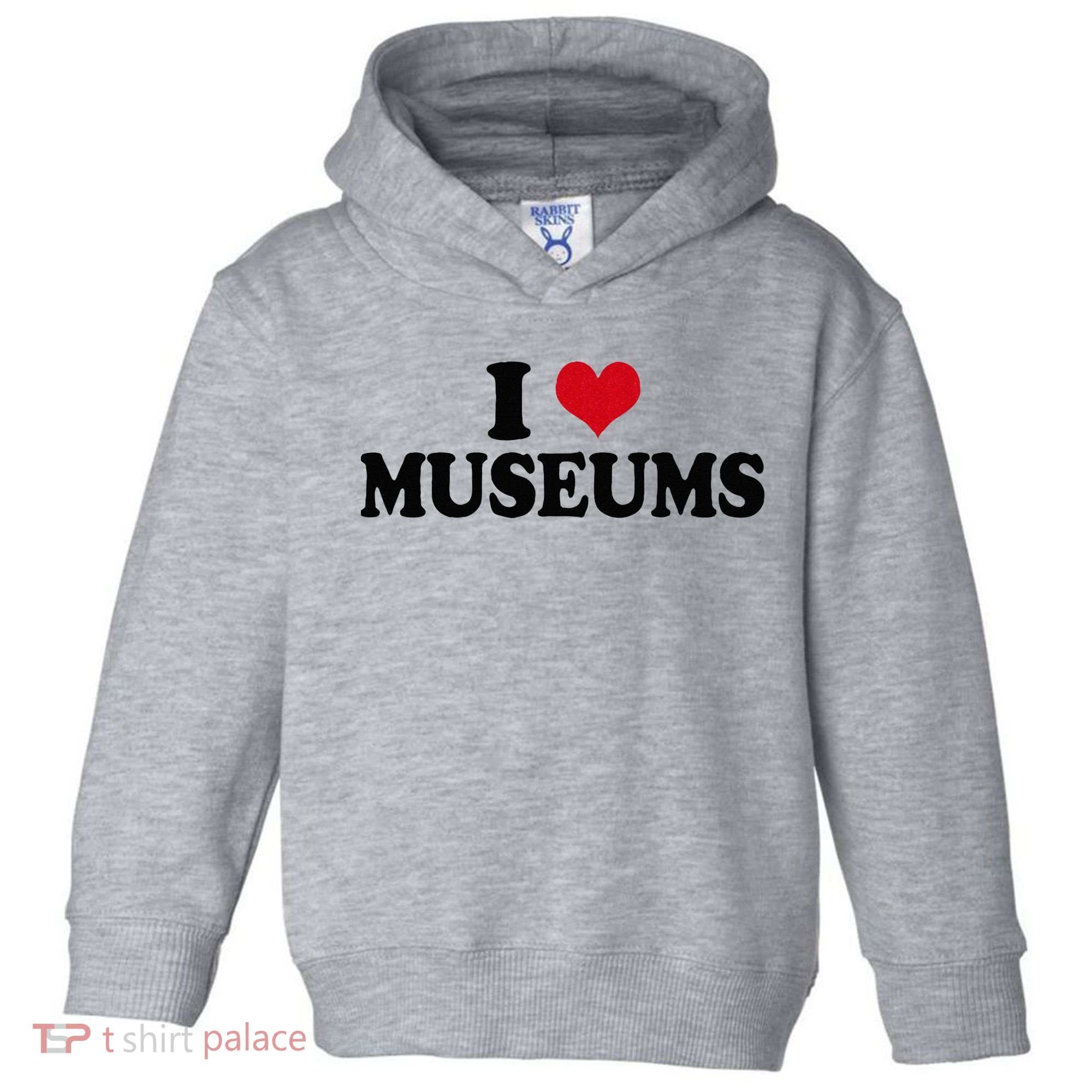 Museum I Love Museums Toddler Hoodie