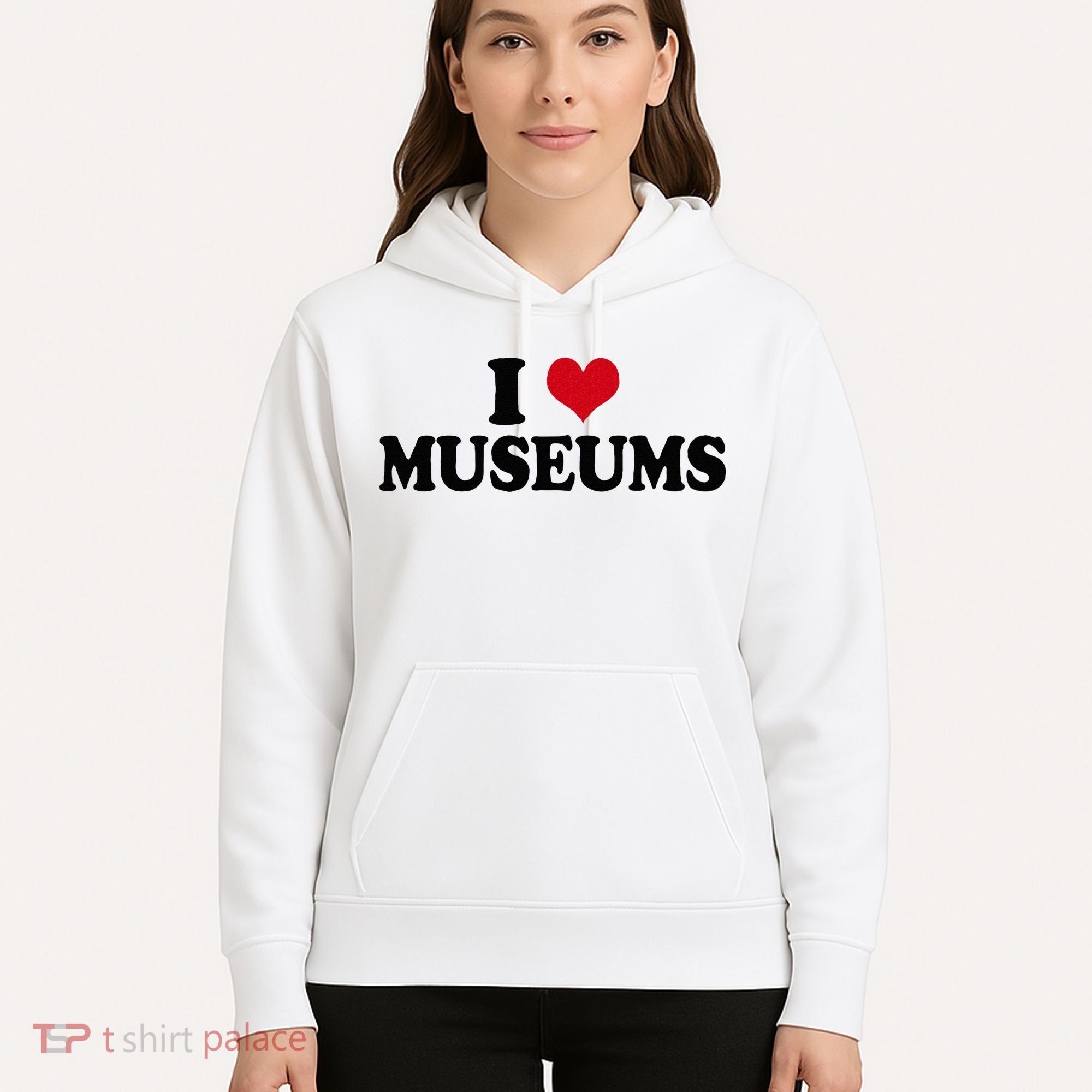Museum I Love Museums Hoodie
