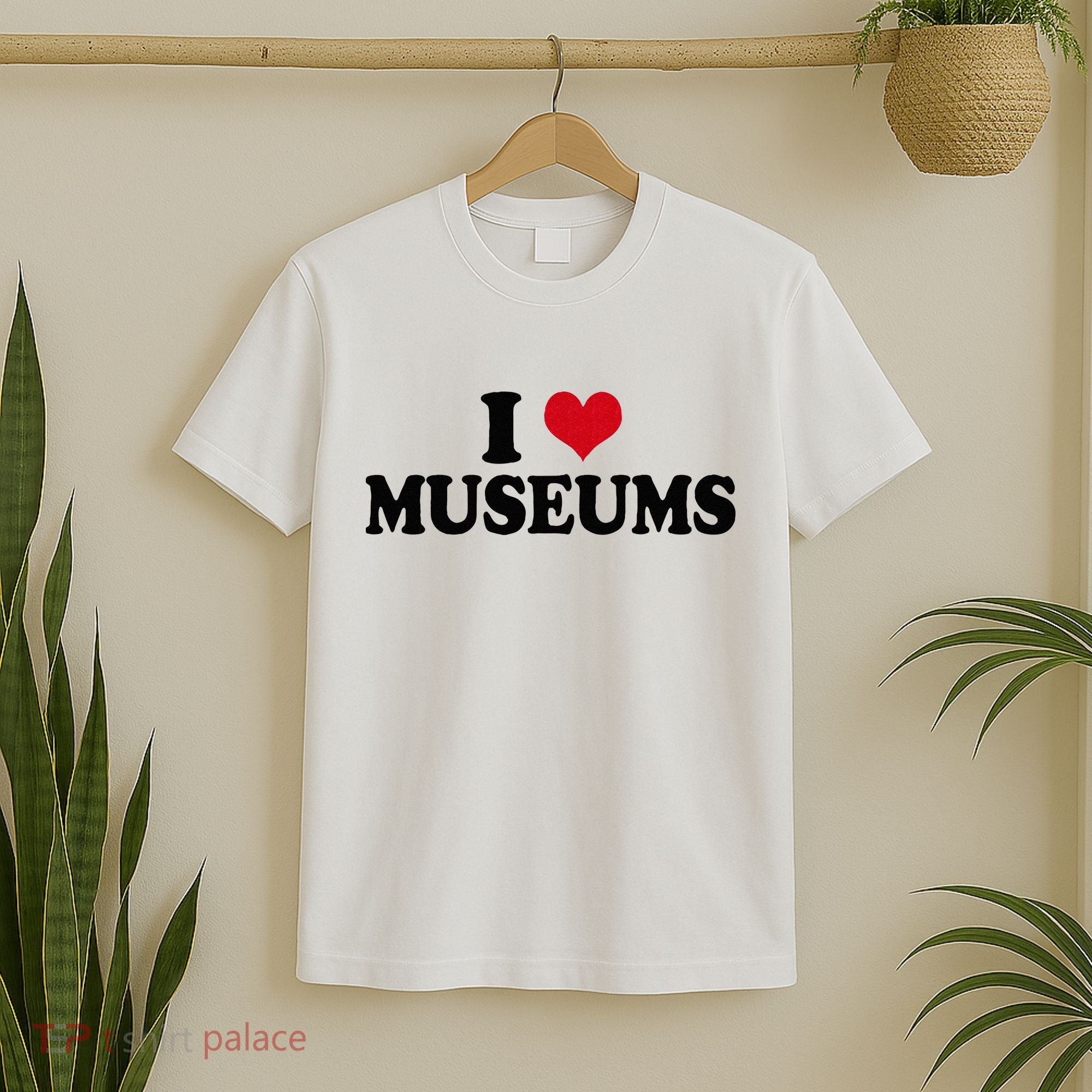 Museum I Love Museums T-Shirt
