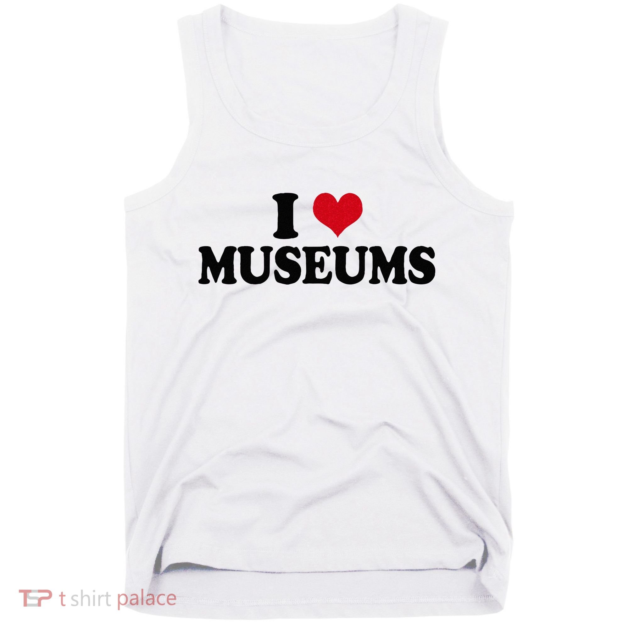 Museum I Love Museums Tank Top