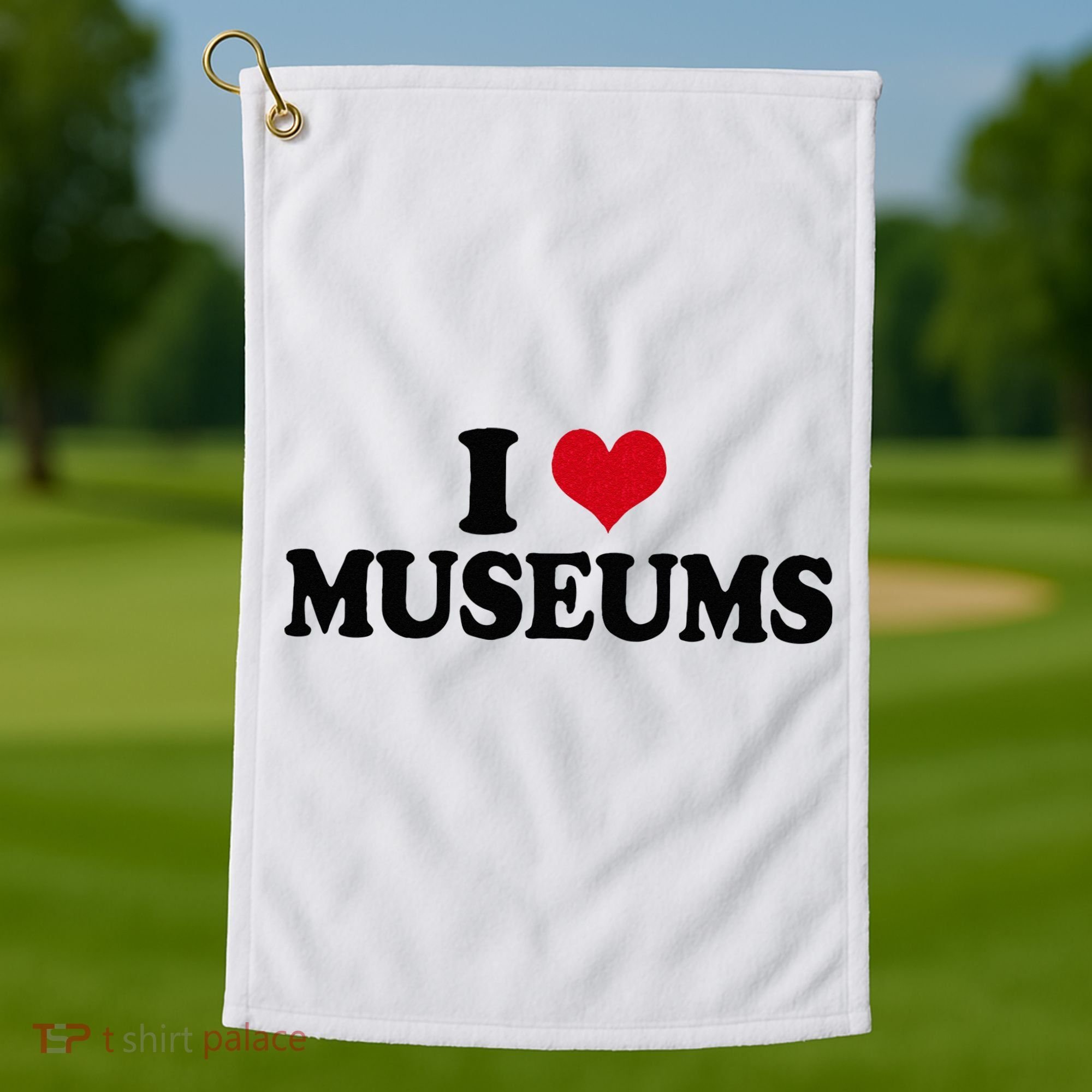 Museum I Love Museums Golf Towel