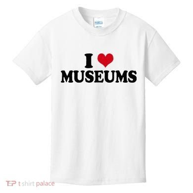 Museum I Love Museums Kids T-Shirt