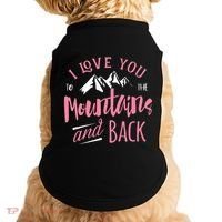 Mountain I Love You To The Mountain And Back Camping Doggie Tank thumb 0