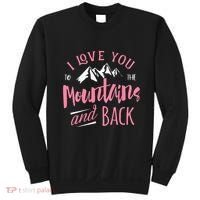 Mountain I Love You To The Mountain And Back Camping Sweatshirt thumb 0