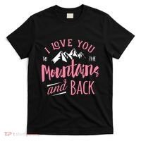 Mountain I Love You To The Mountain And Back Camping T-Shirt thumb 0