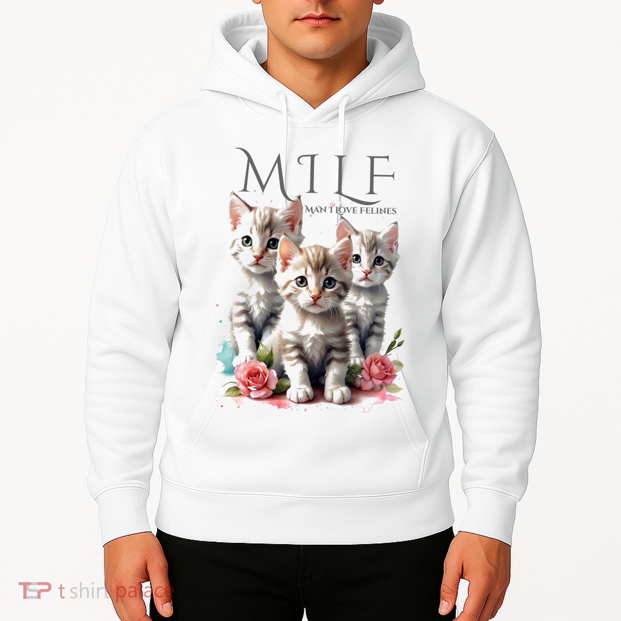 Man I Love Felines Hoodie