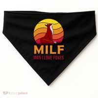 Man I Love Foxes MILF USA-Made Doggie Bandana thumb 0