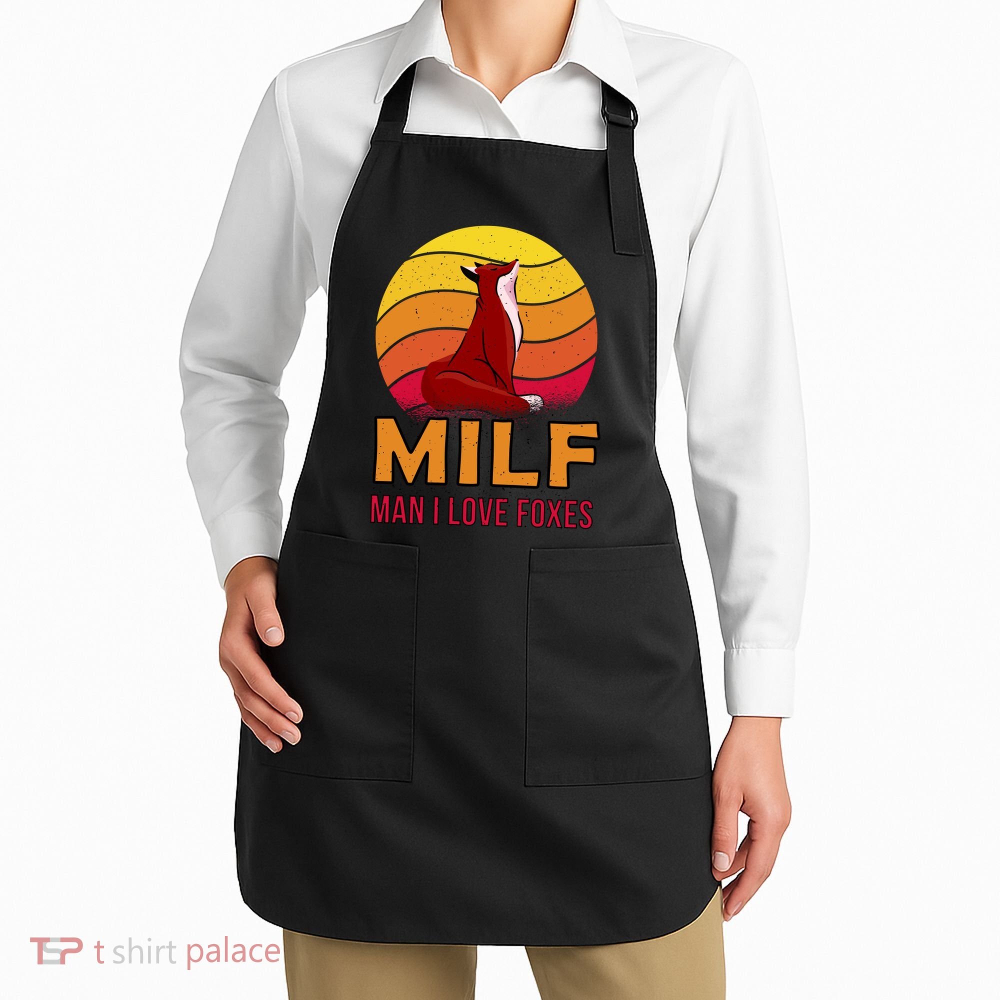 Man I Love Foxes MILF Apron