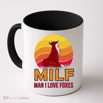 Man I Love Foxes MILF Coffee Mug