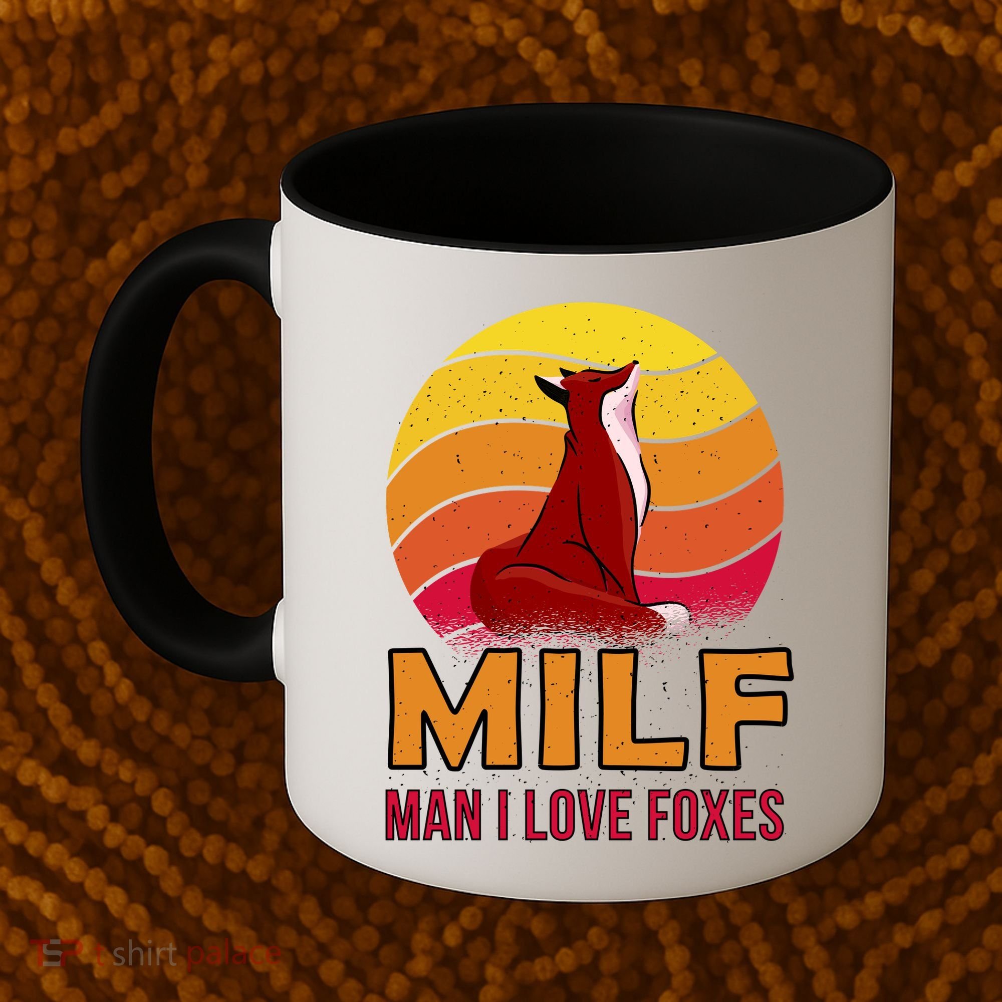 Man I Love Foxes MILF Coffee Mug