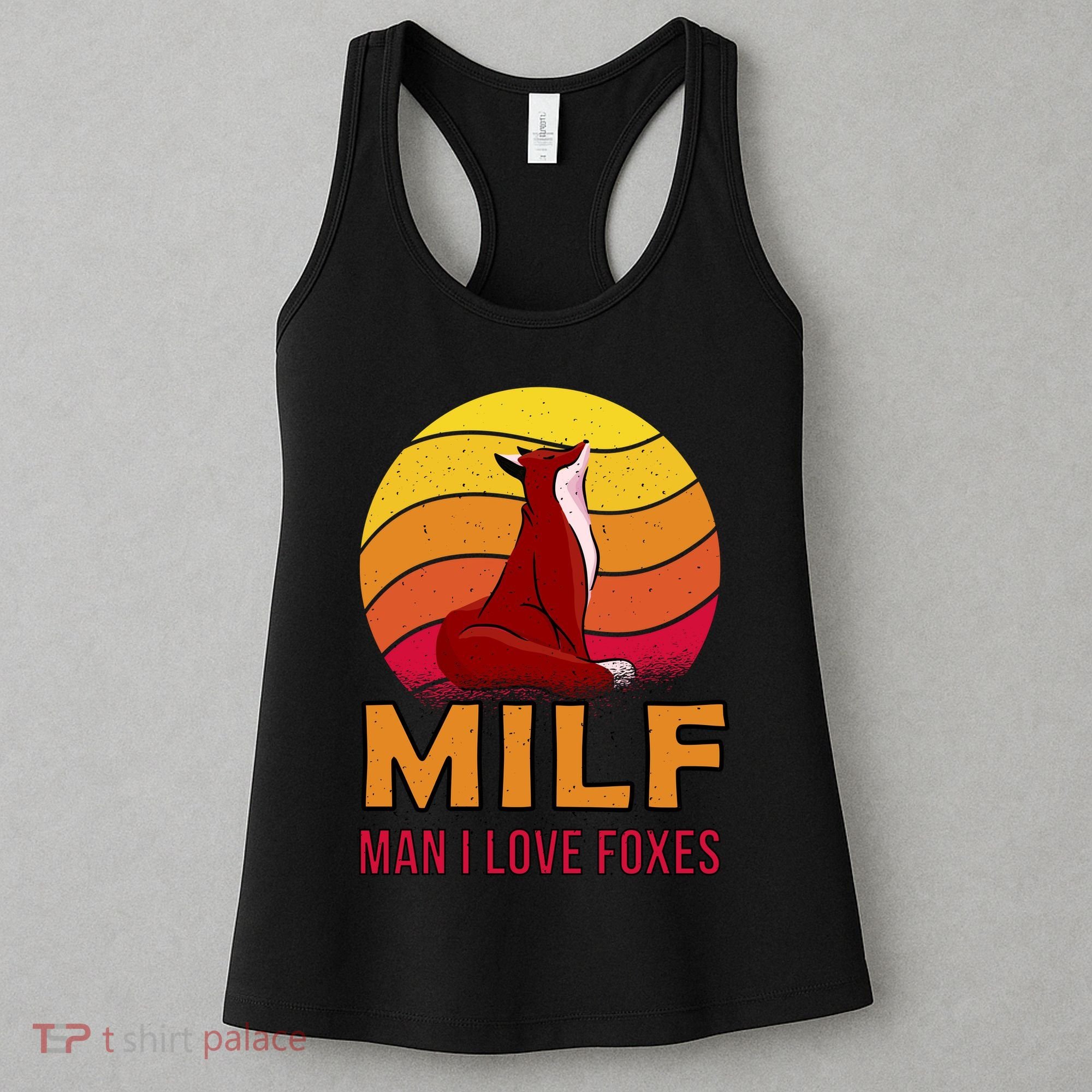 Man I Love Foxes MILF Women's Tank Top