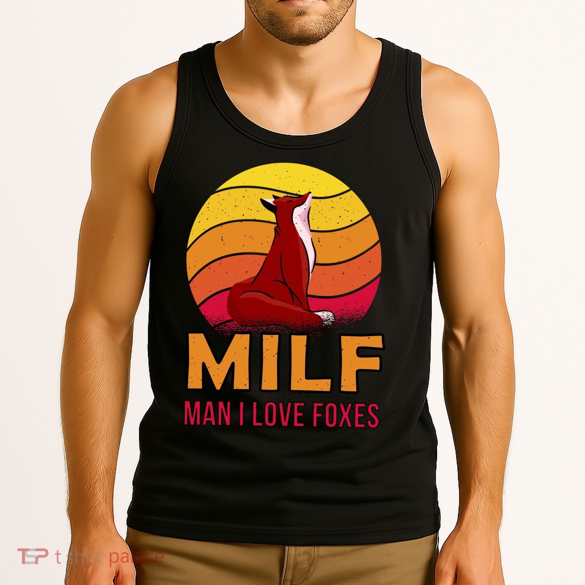 Man I Love Foxes MILF Tank Top